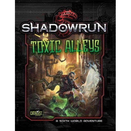 Shadowrun Toxic Alleys