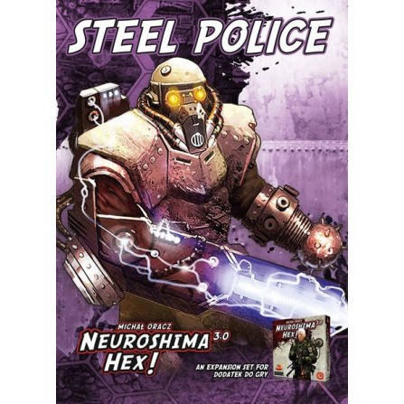 Neuroshima Hex! 3.0 : steel Police Expansion